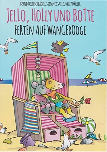 Jello, Holly und Botte - Ferien auf Wangerooge