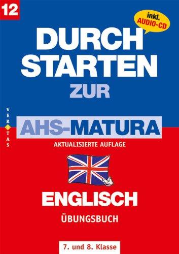 Durchstarten Zur AHS-Matura Englisch 7. und 8. Klasse. Übungsbuch