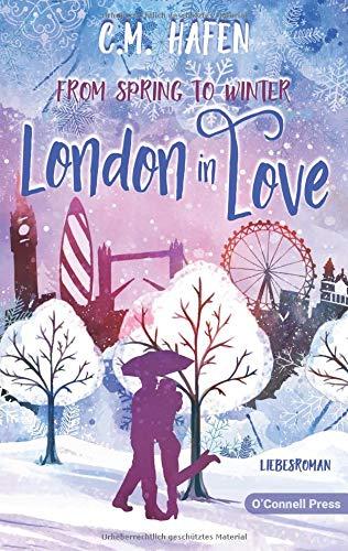 From Spring to Winter – London in Love: Liebesroman