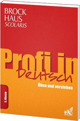 Brockhaus Scolaris Profi in Deutsch 5. Klasse: Üben und verstehen