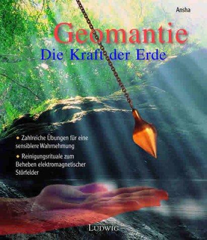 Geomantie, Die Kraft der Erde