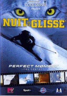 Nuit de la glisse 2005: Perfect moment, the contact [FR Import]