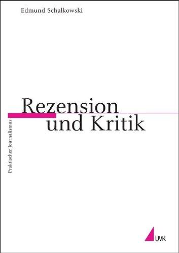 Rezension und Kritik (Praktischer Journalismus)