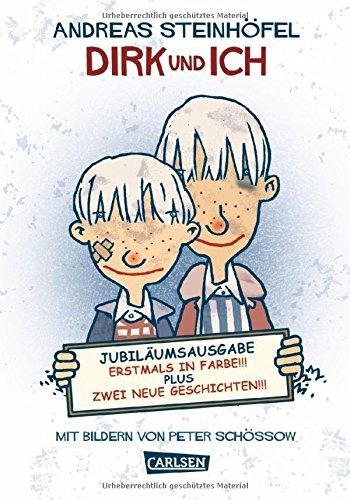 Dirk und ich: farbig illustrierte Ausgabe