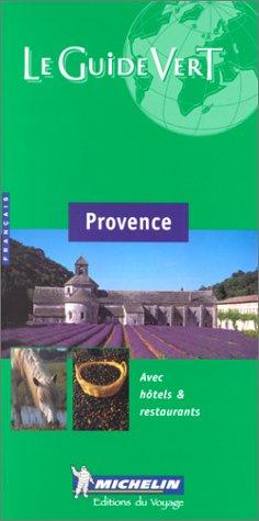 Michelin Le Guide Vert : Provence (Michelin Green Guides)