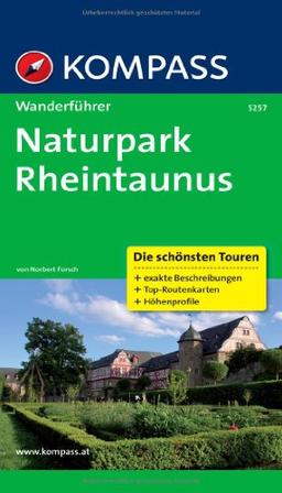 Naturpark Rheintaunus: Wanderführer mit Tourenkarten und Höhenprofilen