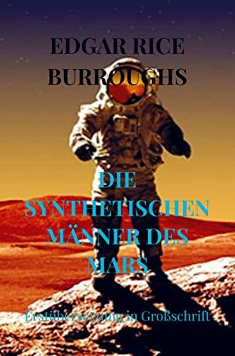 DIE SYNTHETISCHEN MÄNNER DES MARS: Erstübersetzung in Großschrift