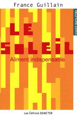 Le soleil : aliment indispensable