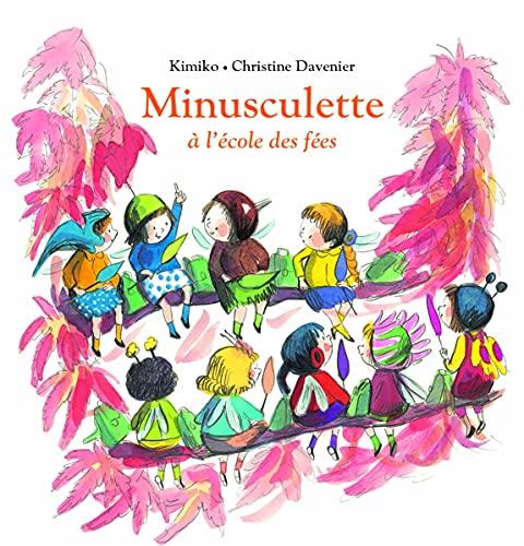 Minusculette. Minusculette à l'école des fées