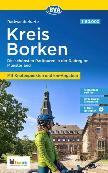 Radwanderkarte BVA Kreis Borken mit Knotenpunkten und km-Angaben, 1:50.000, reiß- und wetterfest, GPS-Tracks Download, E-Bike-geeignet: Die schönsten ... Münsterland (Radwanderkarte 1:50.000)