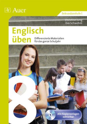 Englisch üben Klasse 8: Differenzierte Materialien für das ganze Schuljahr