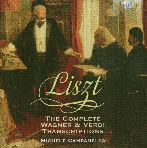 Liszt: Complete Wagner & Verdi Transcriptions