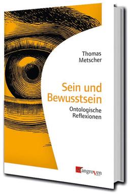 Sein und Bewußtsein: Ontologische Reflexionen