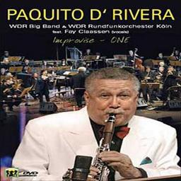 Paquito D'Rivera - Improvise One/Live