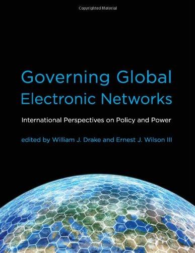 Drake, W: Governing Global Electronic Networks - Internation (Information Revolution and Global Politics)