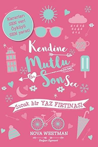 Kendine Mutlu Bir Son Seç 2 Sıcak Bir Yaz Fırtınası: Kararı Sen Ver! Öyküyü Sen Yarat!