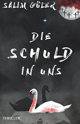 Die Schuld in uns: Thriller