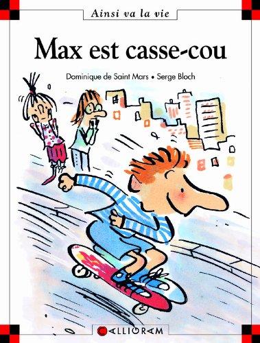 Max est casse-cou