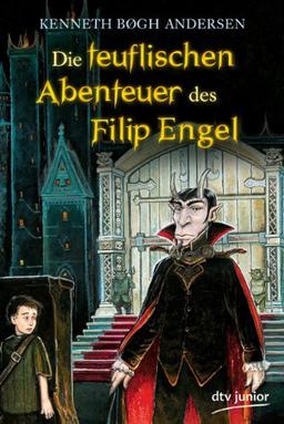 Die teuflischen Abenteuer des Filip Engel: Roman