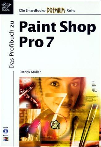 Das Profibuch zu Paint Shop Pro 7, m. CD-ROM