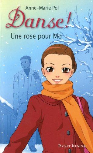 Danse !. Vol. 7. Une rose pour Mo