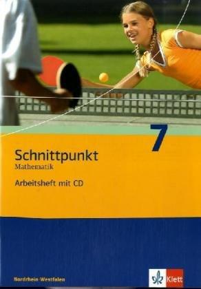 Schnittpunkt Mathematik, Ausgabe Nordrhein-Westfalen, Neubearbeitung : Klasse 7, Arbeitsheft, m. CD-ROM