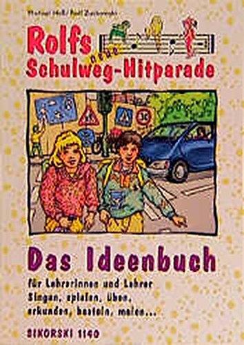 Rolfs neue Schulweg-Hitparade, Das Ideenbuch