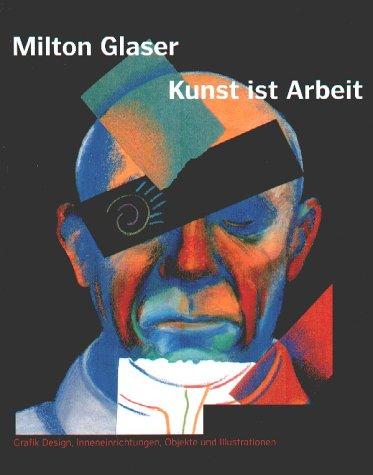 Kunst ist Arbeit. Grafik Design, Inneneinrichtungen, Objekte und Illustrationen