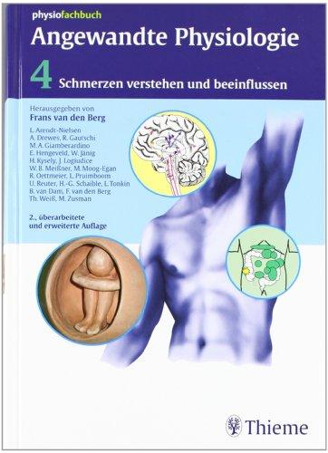 Angewandte Physiologie: Band 4: Schmerzen verstehen und beeinflussen