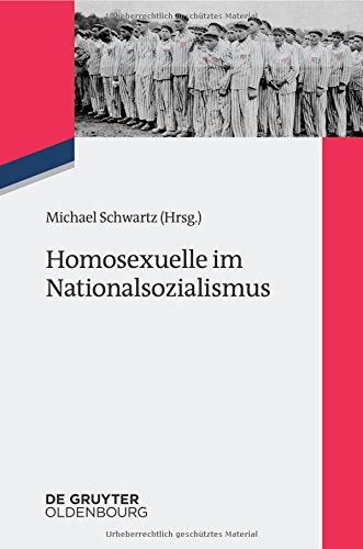 Homosexuelle im Nationalsozialismus: Neue Forschungsperspektiven zu Lebenssituationen von lesbischen, schwulen, bi, trans und intersexuellen Menschen ... 1945 (Zeitgeschichte im Gespräch, Band 18)