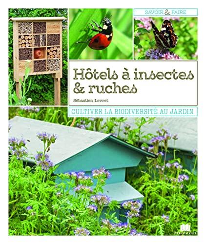 Prime - Hôtels à insectes et ruches: Cultiver la biodiversité au jardin