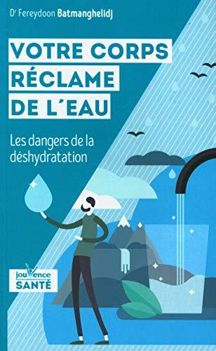 Votre corps réclame de l'eau : les dangers de la déshydratation