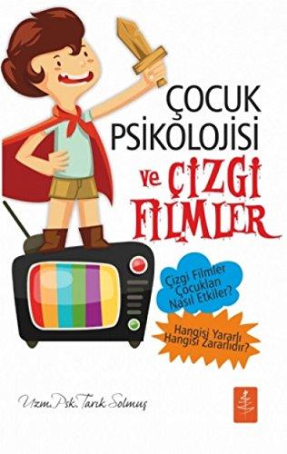 Cocuk Psikolojisi ve Cizgi Filmler: Hangi Cizgi Filmler Cocuklari Nasil Etkiler