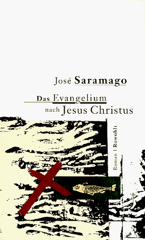 Das Evangelium nach Jesus Christus