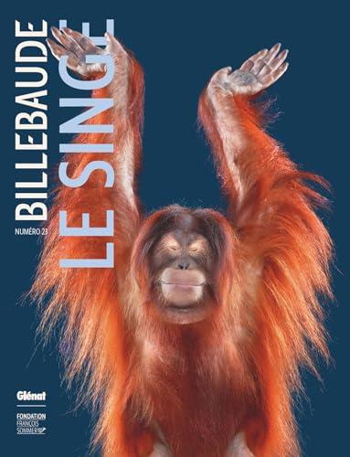 Billebaude, n° 23. Le singe