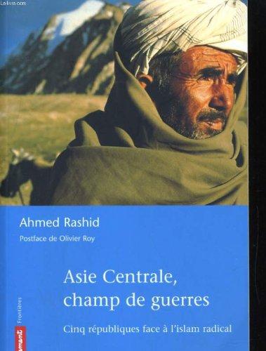 Asie centrale, champs de guerres