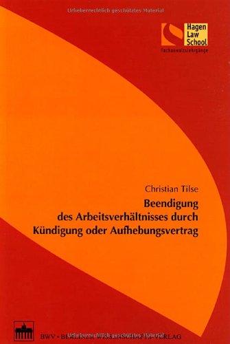 Beendigung des Arbeitsverhältnisses durch Kündigung oder Aufhebungsvertrag