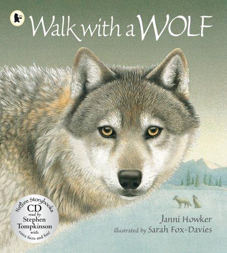 Walk with a Wolf (Nature Storybooks)