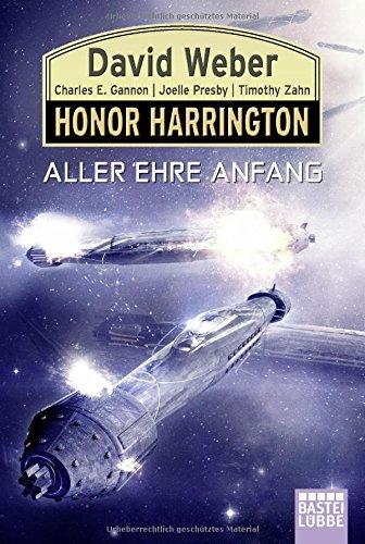 Honor Harrington: Aller Ehre Anfang: Roman