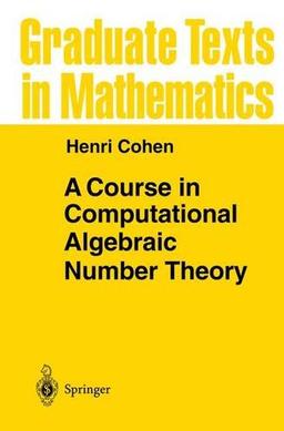 A Course in Computational Algebraic Number Theory. (Graduate texts in mathematics, vol.138)