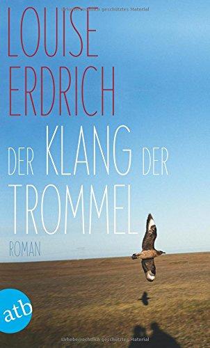 Der Klang der Trommel: Roman