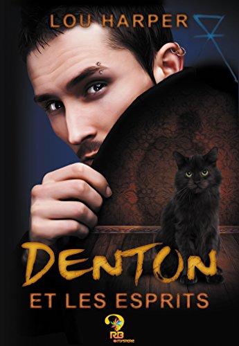 Denton et les esprits