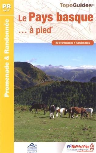 Le Pays basque... à pied : 20 promenades & randonnées