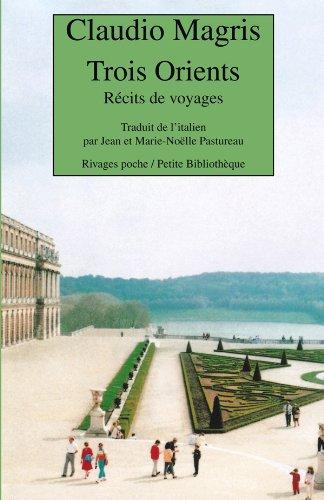 Trois Orients : récits de voyages