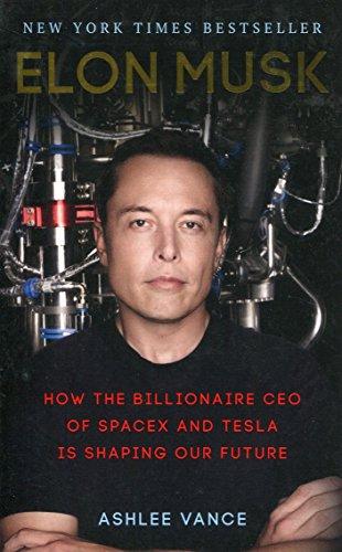 Elon Musk: How the Billionaire CEO of SpaceX and Tesla is Shaping our Future