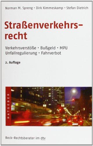 Straßenverkehrsrecht: Verkehrsverstöße - Bußgeld - MPU - Prozess - Fahrverbot: Verkehrsverstöße. Bußgeld. MPU. Unfallregulierung. Fahrverbot