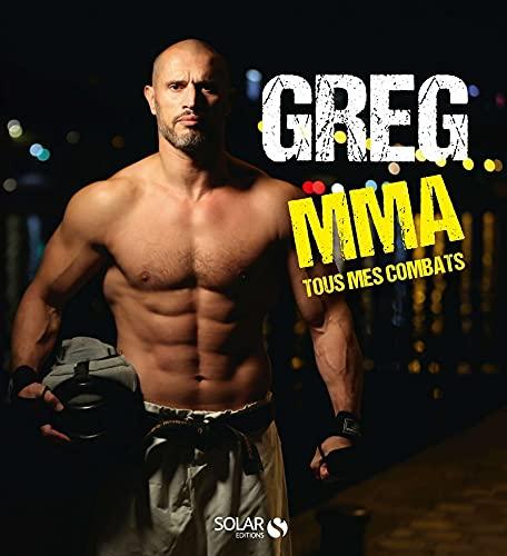 Greg MMA : tous mes combats