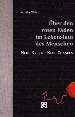 Über den roten Faden im Lebenslauf des Menschen