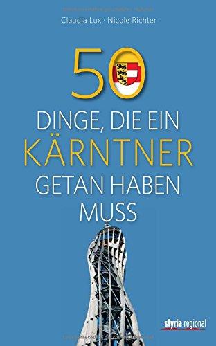 50 Dinge, die ein Kärntner getan haben muss