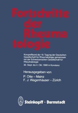 Fortschritte der Rheumatologie: Kongreßband der 19.Tagung der Deutschen Gesellschaft für Rheumatologie gemeinsam mit der Schweizerischen Gesellschaft ... der Deutschen Gesellschaft Rheumatologie)